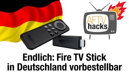 Endlich: Amazon Fire TV Stick in Deutschland vorbestellbar