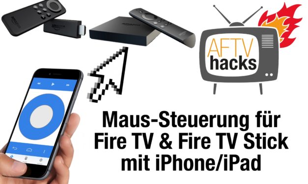 Maussteuerung jetzt von iPhone/iPad aus: Remote Mouse for Fire TV für iOS erschienen!
