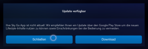 Sky Go auf dem Fire TV verlangt seit neuestem nach einem Update - einfach durch Klick auf Schließen ignorieren