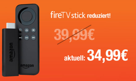 Deal: Amazon Fire TV Stick auf 34,99€ reduziert