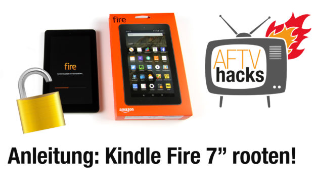 Anleitung: Kindle Fire 7″ Tablet rooten (2015er Modell)