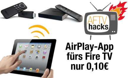 Deal: AirPlay-App “AirReceiver” für FireTV für 0,10€