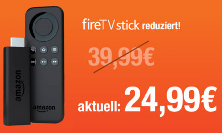 Deal: Amazon Fire TV Stick auf 24,99€ reduziert