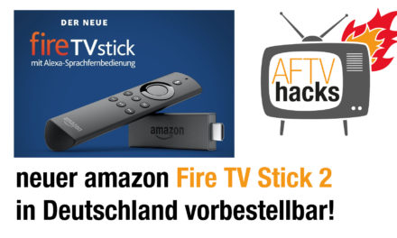 Neuer Fire TV Stick mit Alexa Sprachfernbedienung bei amazon bestellbar