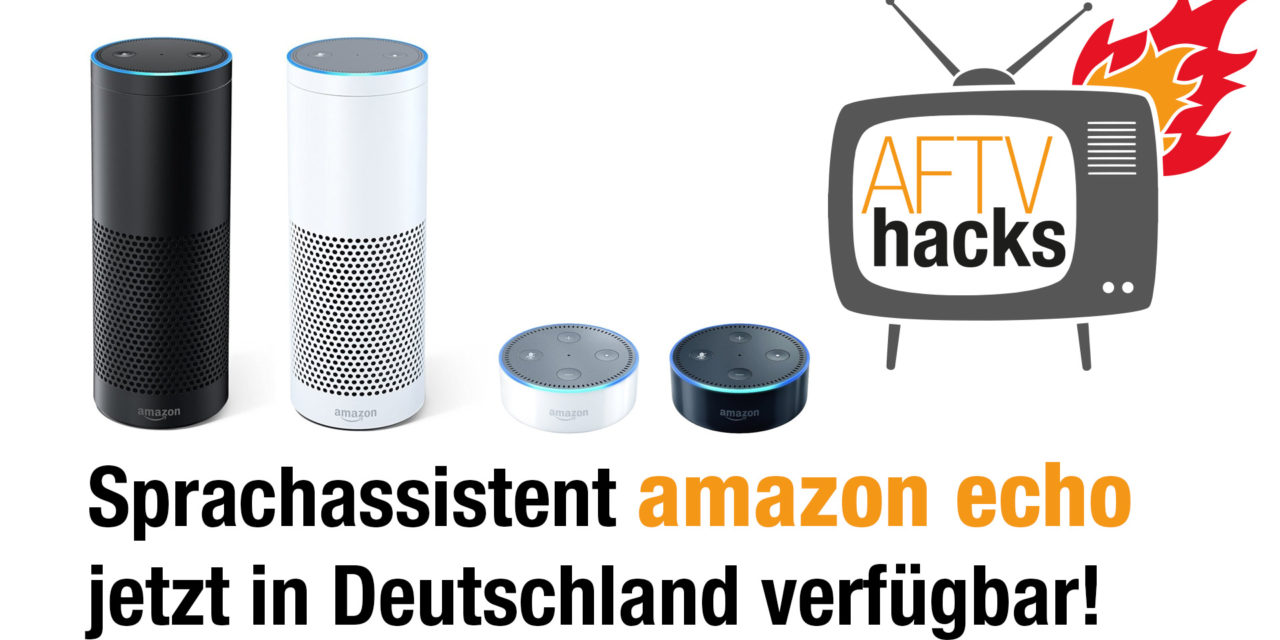 Sprachassistent Amazon Echo und Echo Dot jetzt offiziell in Deutschland verfügbar