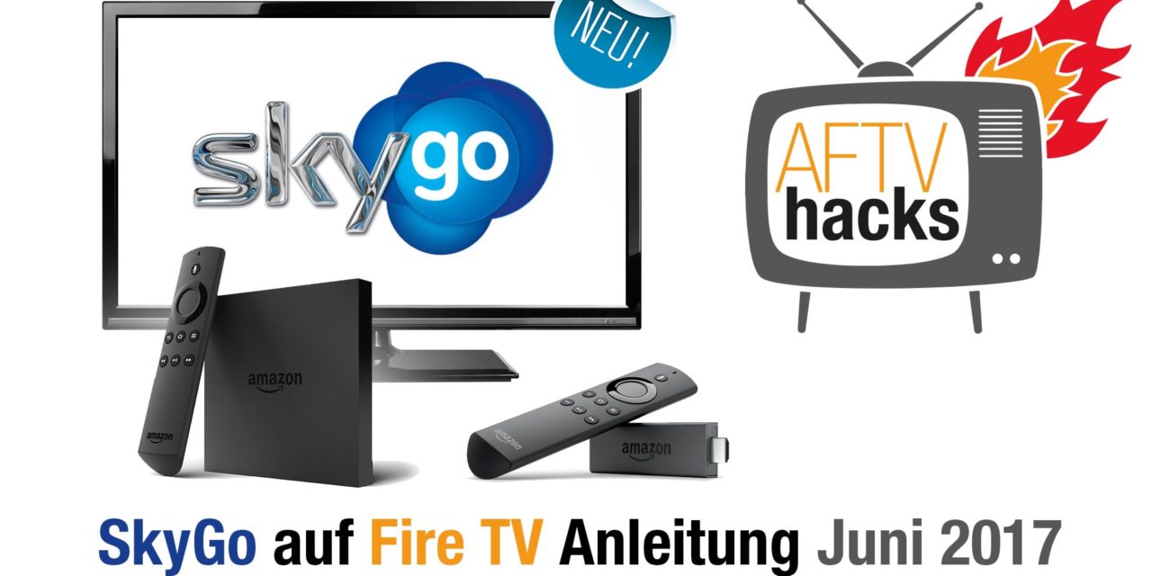 Anleitung SkyGo auf dem Fire TV und Fire TV Stick installieren