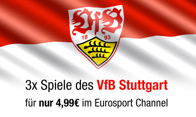 VfB Stuttgart Fans aufgepasst: 3 Spiele für 5€ auf Eurosport