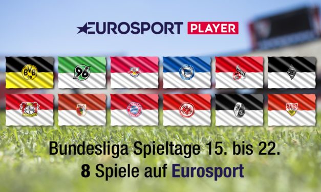 Bundesliga Spieltage 15. bis 22. terminiert: 8 weitere Spiele im Eurosport Player