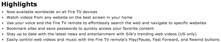 Die Highlights vom Amazon Silk Browser sind nicht ganz so offensiv formuliert. Aber mit Watch videos from any webseite on the best screen in your home wieder einiges an Öl ins Feuer gegossen