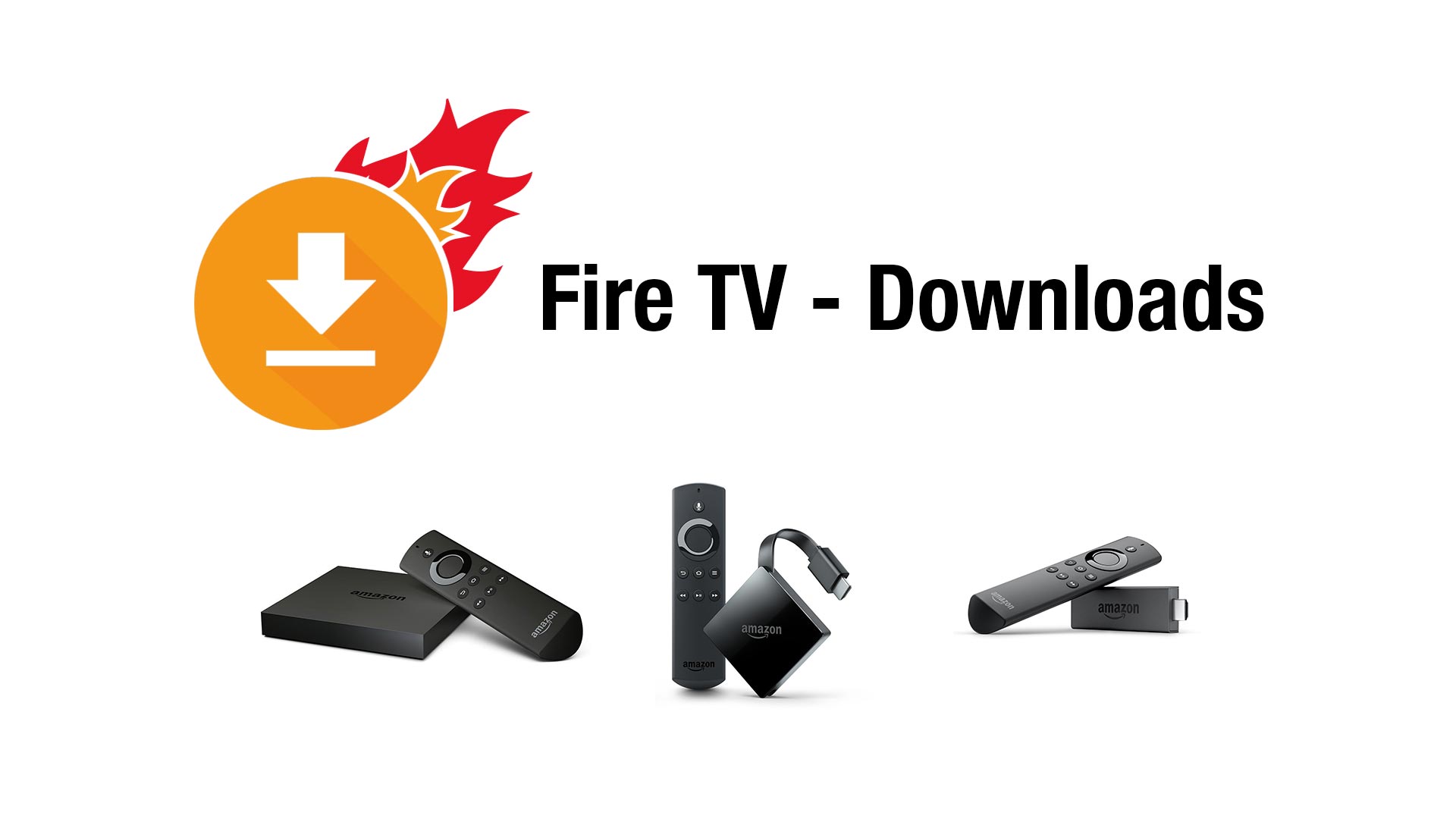 Fire Tv Fire Tv Stick Downloads Apks Von Apps Games