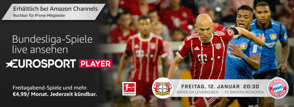 Bayer Leverkusen gegen Bayern München heute abend Live im Eurosport Player Amazon Channel schauen