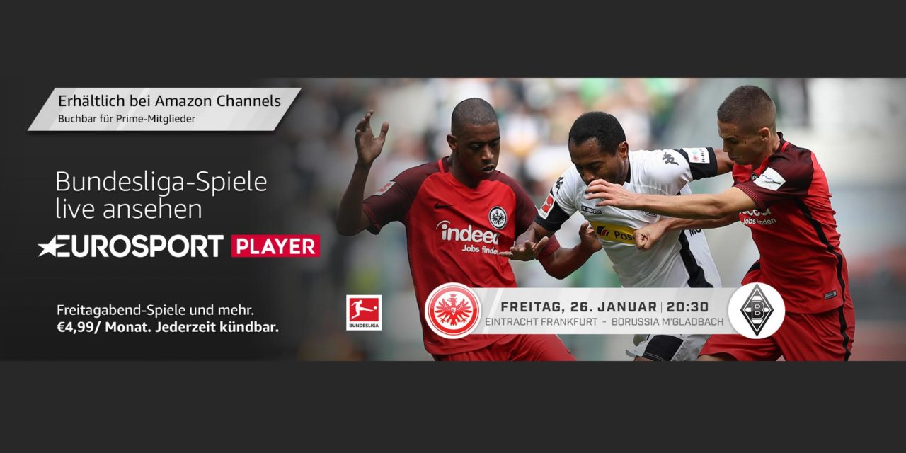 Heute Abend im Eurosport Player: Eintracht vs. Gladbach #SGEBMG