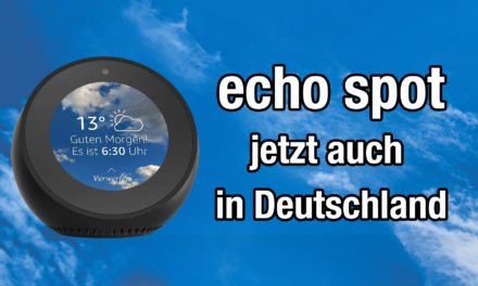 amazon Echo Spot ab sofort in Deutschland vorbestellbar