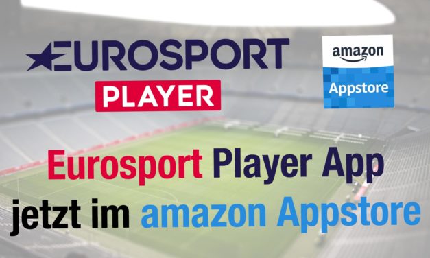Eurosport Player App offiziell im amazon App Store für Fire TV erschienen
