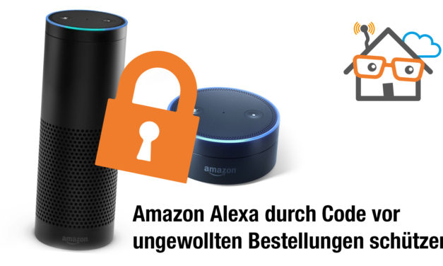 Amazon Alexa Kindersicherung – So schützt ihr euren Echo durch Code vor ungewollten Bestellungen