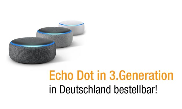 Das neue Echo Dot 3. Generation vorgestellt – Lohnt sich der Kauf?