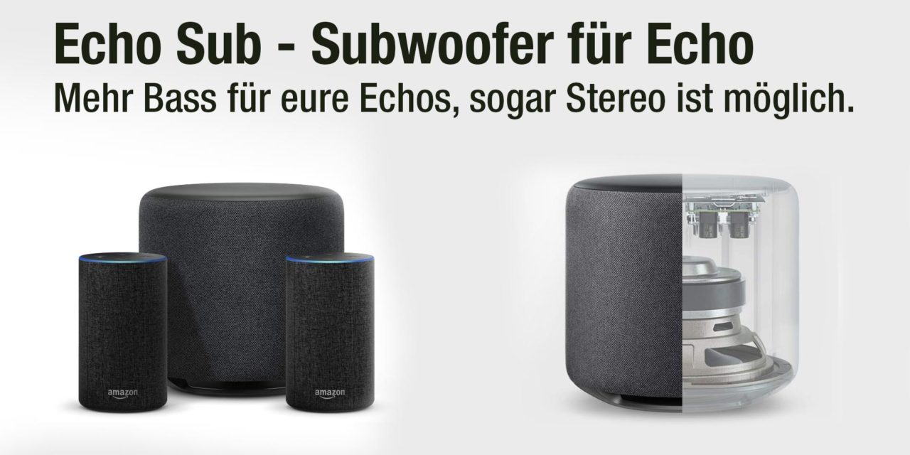 Amazon Echo Sub und Echo 2.1 Stereo – Subwoofer sorgt für mehr Bass