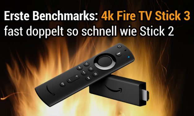 Erste Benchmarks zum 4K Fire TV Stick 3: fast doppelt so schnell wie Stick 2