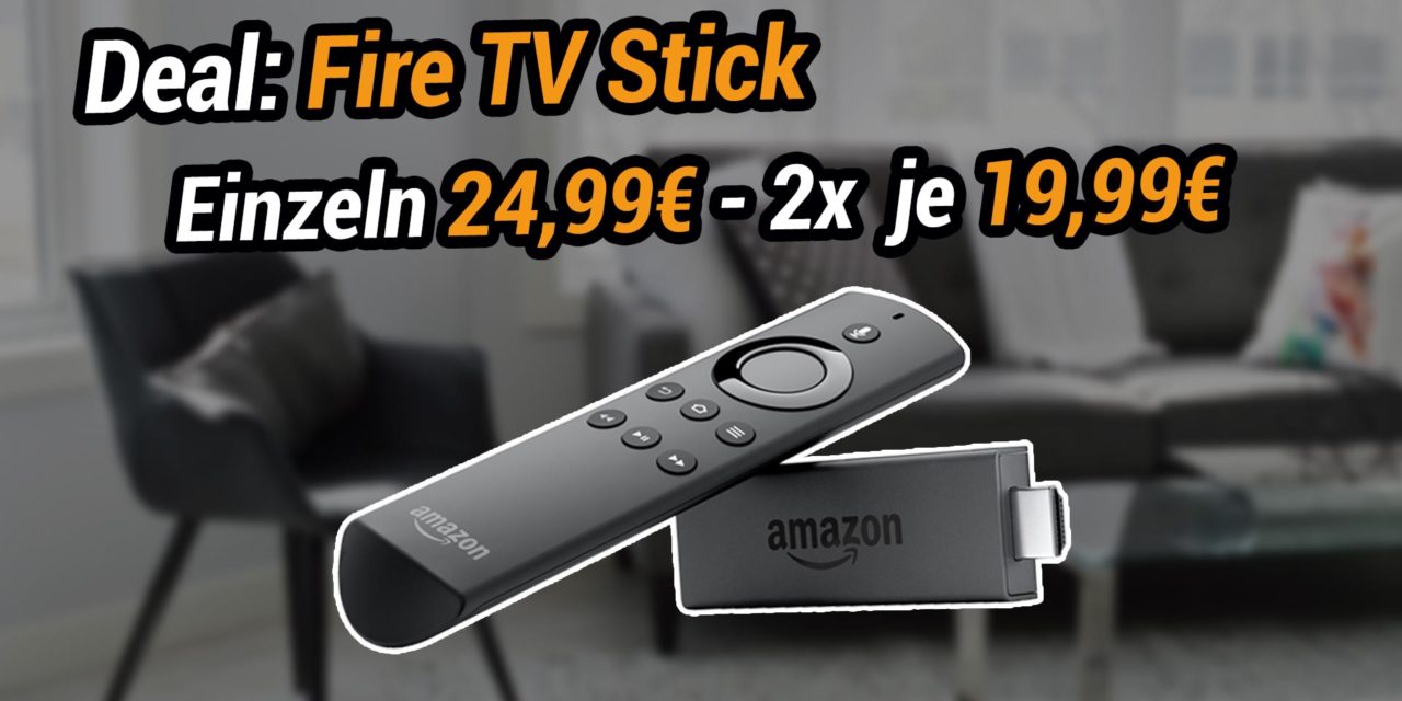 Deal: Fire TV Stick 2 ab 19,99€ im Tagesangebot – Lohnt das alte Ding noch?