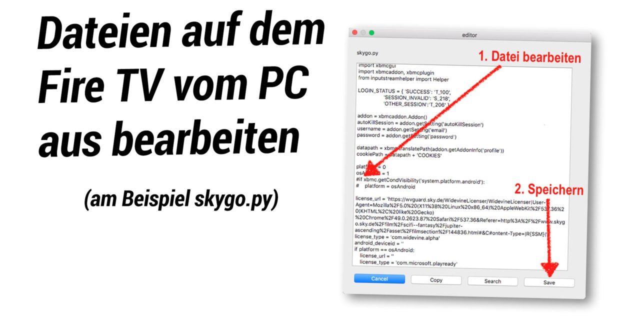 Anleitung: Wie man Dateien auf dem Fire TV vom PC aus bearbeitet – am Beispiel skygo.py