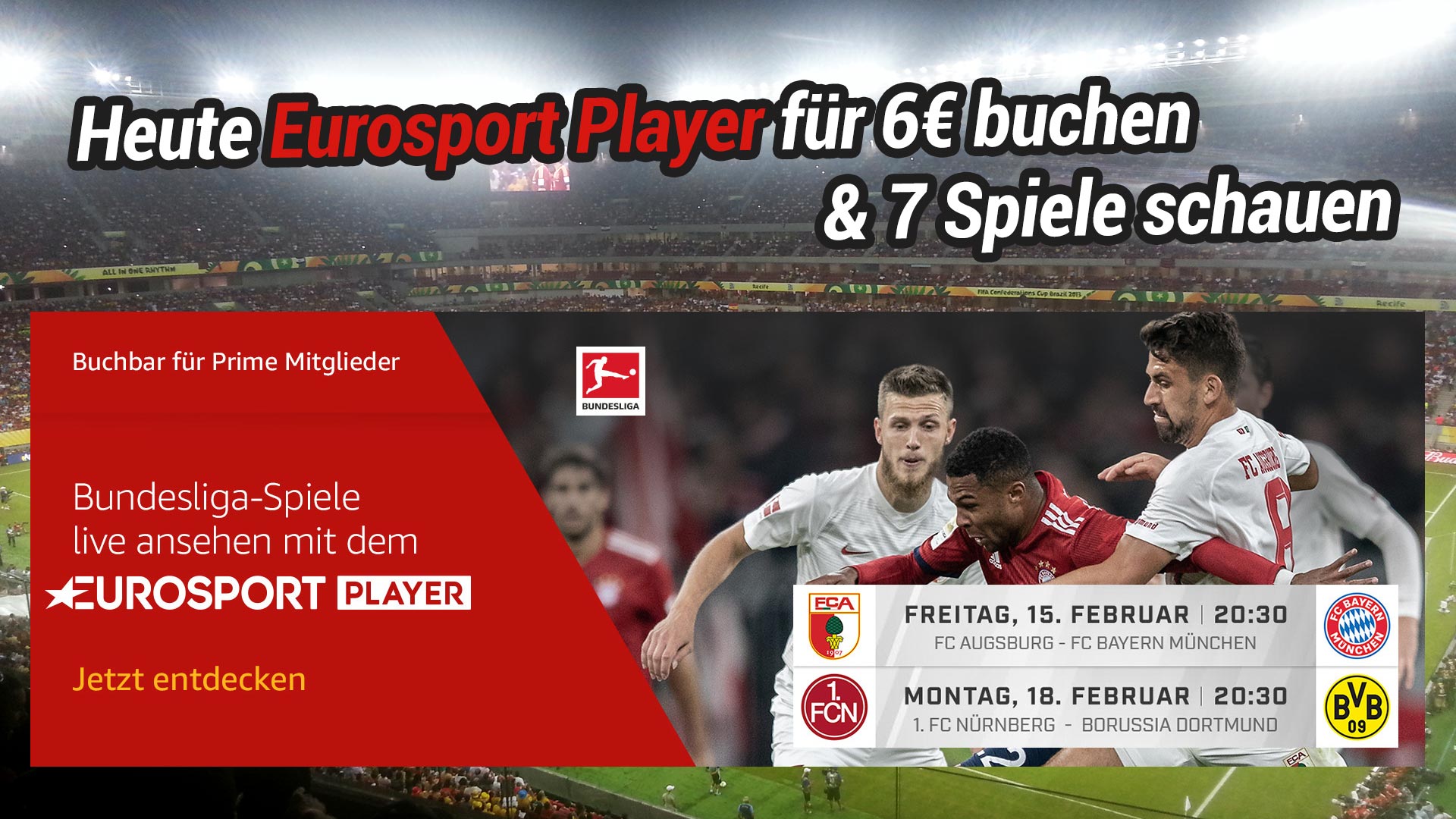 Heute Eurosport Player für 6€ buchen and 7 Spiele schauen 1x Bayern, 2x BVB, 2x Werder, ...