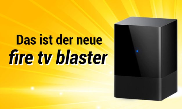 Neu: Fire TV Blaster IR-Sender um mit Fire TV Stick & Echo Geräte per Sprache zu steuern